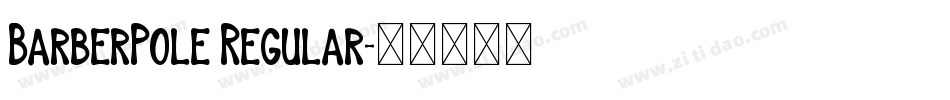 BarberPole Regular字体转换